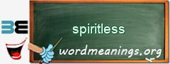WordMeaning blackboard for spiritless